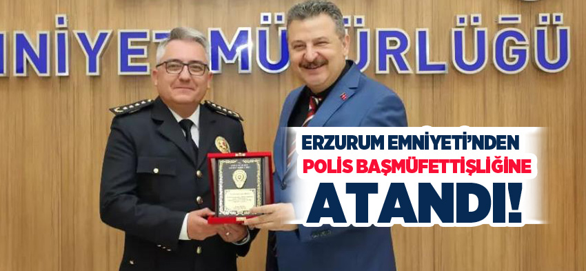 Erzurum Emniyet Müdür Yardımcısı İzzet Ersoy, terfi ederek Polis Başmüfettişliğine atandı.
