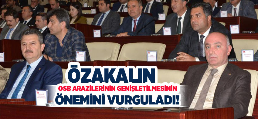 Özakalın, Erzurum İl Koordinasyon Kurulunda OSB arazilerinin genişletilmesinin önemini vurguladı..