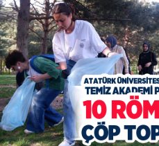 Atatürk Üniversitesi Öğrencileri farkındalık için bir günde kampüs içinde 10 römork çöp topladı.