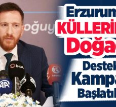 Dal, Erzurumspor’a destek için “Küllerimizden doğuyoruz” kampanyasını başlatacaklarını dile getirdi.