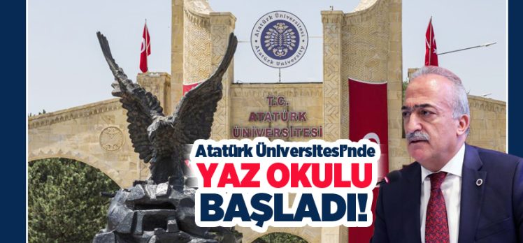 Atatürk Üniversitesinde  Yaz Okulu uygulaması; toplamda 7 bin 273 öğrenciyle eğitime başladı.