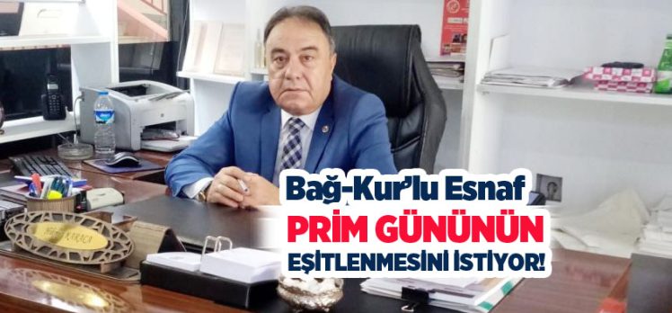 Karaca, Bağ-Kur’lu esnafın prim gününün eşitlenmesinin esnafı önemli ölçüde rahatlatacağını söyledi.