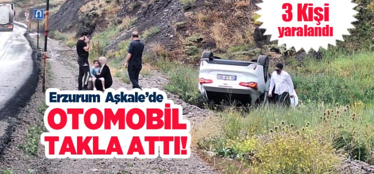 Erzurum’un Aşkale ilçesinde sürücüsünün kontrolünden çıkan otomobil takla attı: 3 yaralı..