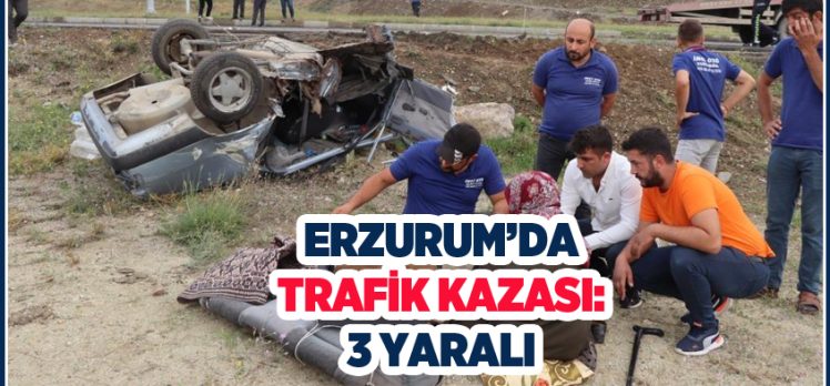 Erzurum’da trafik kazası: 3 yaralı