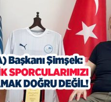 (YAFA Başkanı Özcan Şimşek, Milli sporculara yapılan eleştirileri haksızlık olarak nitelendirdi. 