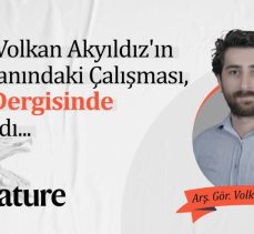 Arş. Gör. Volkan Akyıldız’ın, Kimya alanındaki çalışması, Nature dergisinde yayımlandı…