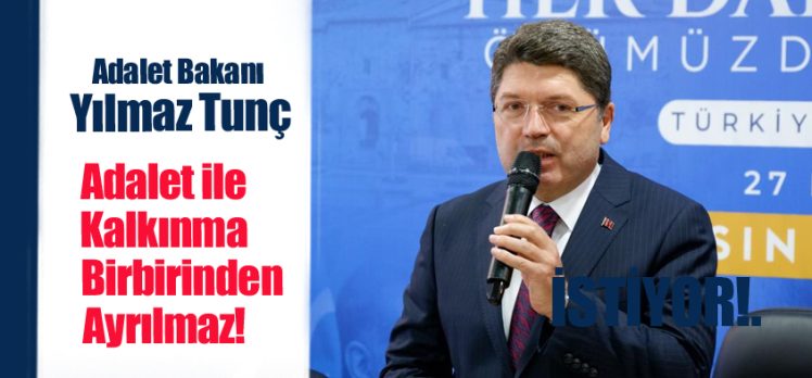 Adalet Bakanı Yılmaz Tunç, AK Parti İl Başkanlığı’nda gündeme dair değerlendirmelerde bulundu.