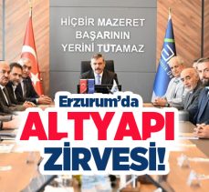 Erzurum’da altyapı çalışmalarını değerlendirmek üzere İl Koordinasyon Toplantısı gerçekleştirildi.