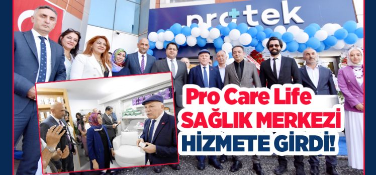 ‘Pro Care Life’ ‘Medikal-Estetik ve Güzellik’ Sağlık Hizmetleri Merkezi Erzurum’da hizmete girdi.