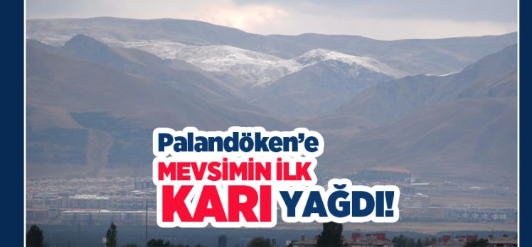 Palandöken Dağının yüksek kesimleri beyaza bürünürken şehirde hava sıcaklığı 10 derece düştü.