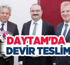 DAYTAM Müdürü olarak görev yapan Prof. Dr. Hamdullah Kılıç, görevi Doç. Dr. Bilal Nişancı’ya devretti.