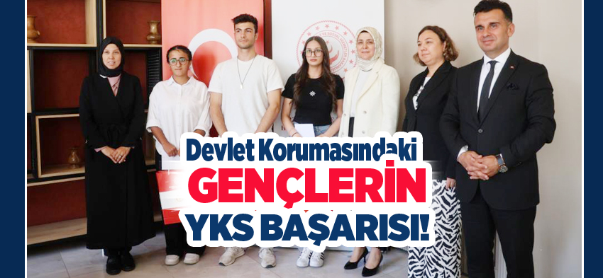 Devlet korumasındaki gençler, (YKS) Sınavı’nda farklı üniversitelere yerleşmenin gururunu yaşadı.