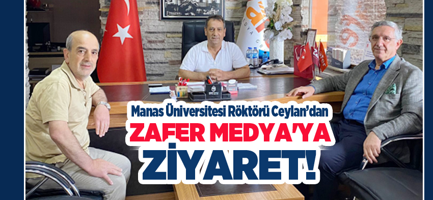 Kırgızistan-Türkiye Manas Üniversitesi Rektörü Alpaslan Ceylan, Zafer Medya’yı ziyaret etti..