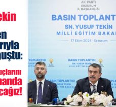 Milli Eğitim Bakanı Prof. Dr. Yusuf Tekin, öğretmen atamalarıyla ilgili Erzurum’da konuştu.