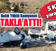 Erzurum’un Pasinler ilçesinde meydana gelen trafik kazasında balık yüklü kamyonet takla attı.