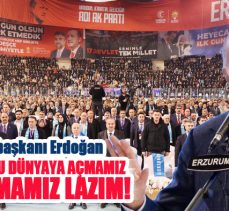  Cumhurbaşkanı Recep Tayyip Erdoğan, AK Parti İl Kongresi için geldiği Erzurum’da konuştu!..