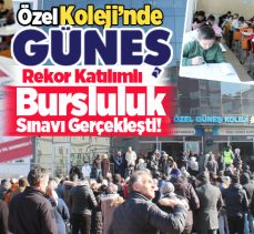 Özel Güneş Koleji’nde bu yıl düzenlenen okula kabul ve bursluluk sınavı rekor katılımla gerçekleşti!