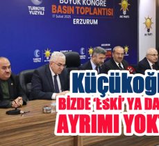 Ak Parti Erzurum İl Başkanı Küçükoğlu, 8. Büyük Olağan Kongresi öncesi değerlendirmeler yaptı.