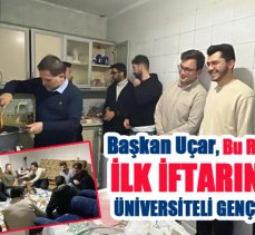 Yakutiye Belediye Başkanı Mahmut Uçar, ilk iftarını yine üniversiteli gençlerle açtı!……..