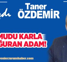 Taner Özdemir ; “Bazen bir insan tanırsınız, yaptığı işlerden önce gönlündeki iyilik sizi çarpar!.”
