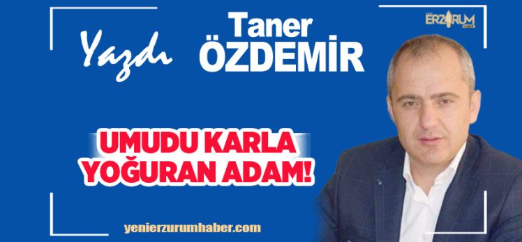 Taner Özdemir ; “Bazen bir insan tanırsınız, yaptığı işlerden önce gönlündeki iyilik sizi çarpar!.” Taner Özdemir ; “Bazen bir insan tanırsınız, yaptığı işlerden önce gönlündeki iyilik sizi çarpar!.”