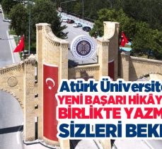 Atatürk Üniversitesi, yeni başarı hikâyelerinizi birlikte yazmak için sizleri bekliyor!………….