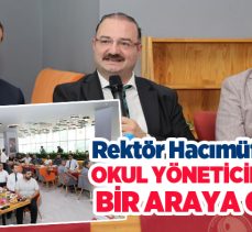 Atatürk Üniversitesi Rektörü Ahmet Hacımüftüoğlu, okul yöneticileriyle bir araya geldi..