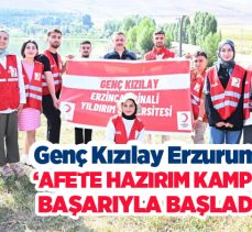 Genç Kızılay Erzurum ev sahipliğinde düzenlenen kamp programı başarıyla Konaklı’da başladı!