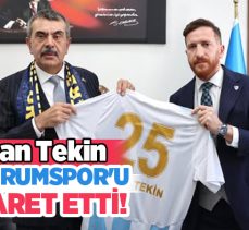 Milli Eğitim Bakanı Tekin, TFF 1.Ligde mücadele eden Erzurumspor Futbol Kulübü’nü ziyaret etti.