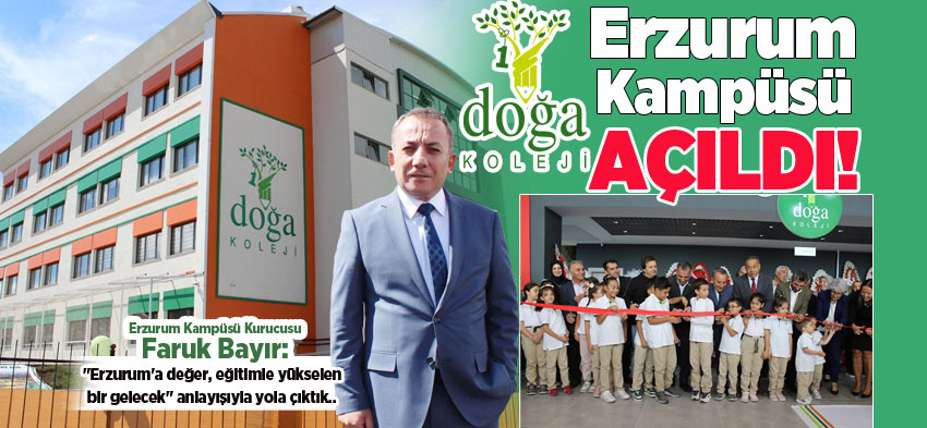 Erzurum’da düzenlenen açılış töreniyle Doğa Koleji Erzurum Kampüsünün lansmanı gerçekleştirildi.
