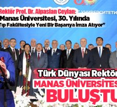 Manas Üniversitesi  30. kuruluş yıl dönümünü, görkemli bir törenle kutlayarak eğitime başladı.