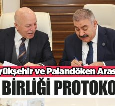 Erzurum Büyükşehir Belediyesi ile Palandöken Belediyesi arasında, iş birliği imzası atıldı.