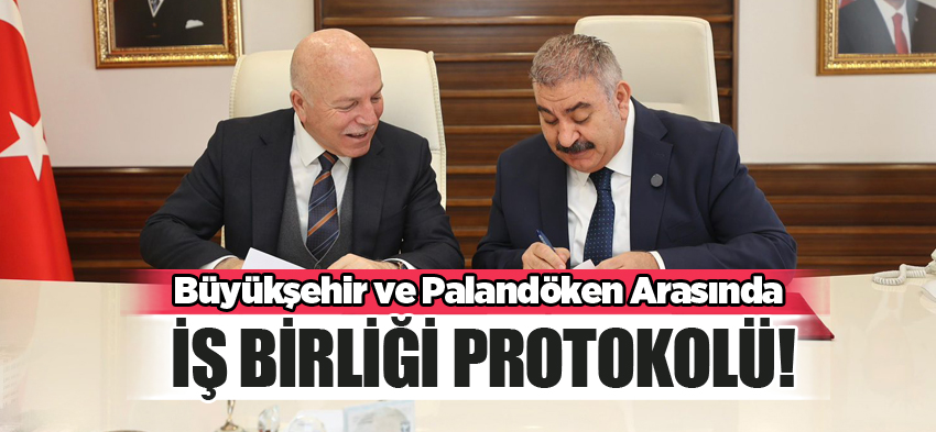 Erzurum Büyükşehir Belediyesi ile Palandöken Belediyesi arasında, iş birliği imzası atıldı.
