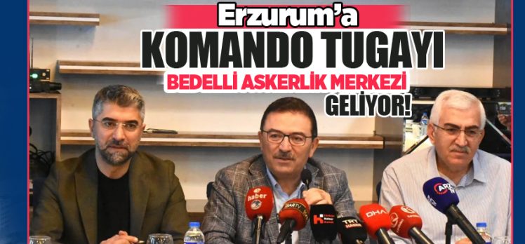 Erzurum’a komando tugayı ve bedelli askerlik uygulama merkezi geliyor!…………………………….. Erzurum’a komando tugayı ve bedelli askerlik uygulama merkezi geliyor!……………………………..