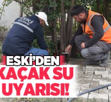Erzurum Büyükşehir Belediyesi Su ve Kanalizasyon İdaresi ESKİ Genel Müdürlüğü, UYARDI!