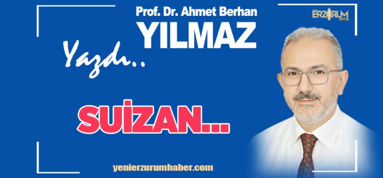 Prof. Dr. Ahmet Berhan Yılmaz; ” Suizan milleti, aileyi, dostlukları böler, parçalar, bitirir…” Prof. Dr. Ahmet Berhan Yılmaz; ” Suizan milleti, aileyi, dostlukları böler, parçalar, bitirir…”