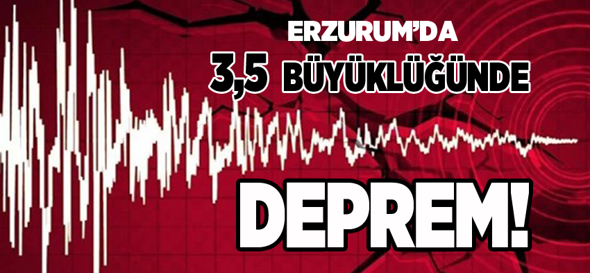 Palandöken merkezli olmak üzere saat 06:07’de 3,5 büyüklüğünde deprem meydana geldi