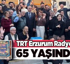 Doğunun en eski yayın kuruluşu olan TRT Erzurum Radyosu, 65’nci kuruluş yıldönümünü kutladı.
