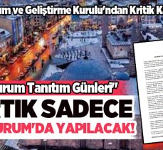 İl Tanıtım ve Geliştirme Kurulu’ndan “Erzurum Tanıtım Günleri” Hakkında Basın Duyurusu!
