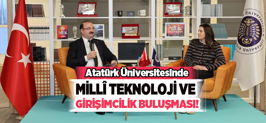 Atatürk Üniversitesi girişimcilik dünyasına ışık tutan anlamlı bir buluşmaya ev sahipliği yaptı.