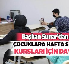 Başkan Muhammet Sunar, 7-16 yaş arası çocukları hafta sonu açılacak ücretsiz kurslara davet etti.