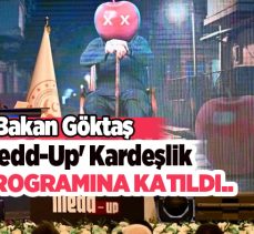 Aile ve Sosyal Hizmetler Bakanı Göktaş, Erzurum’da “Medd-Up” sahne gösterisine katıldı…..