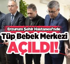 Şehir Hastanesi’nde bölgeye hizmet edecek olan Tüp Bebek Merkezi’nin açılışı yapıldı.