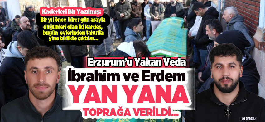 Erzurum’da trafik kazasında hayatını kaybeden iki kardeş ve arkadaşları gözyaşları ile toprağa verildi.