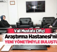 Erzurum Valisi Mustafa Çiftçi, Atatürk Üniversitesi Hastanesi’nin Yeni Yönetimiyle Buluştu..