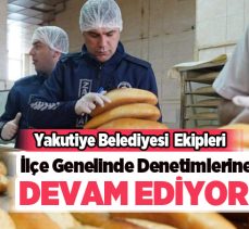 Yakutiye ilçesinde ekipler gıda satışı ve üretimi yapan işyerlerine yönelik ve kontrollerini sürdürüyor.