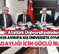 Atatürk Üniversitesinden 2028 Avrupa Kış Üniversite Oyunları adaylığı için ortak irade ortaya konuldu.