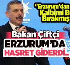 “Bütün Görevler Zor Ama İçişleri Bakanlığı Ayrı Bir Zor”: Bakan Çiftçi Erzurum’dan Dua İstedi.