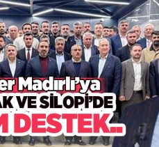 Doğu Anadolu İhracatçı Birlikleri Başkan Adayı Madırlı’ya Şırnak ve Silopi’de görkemli karşılama..