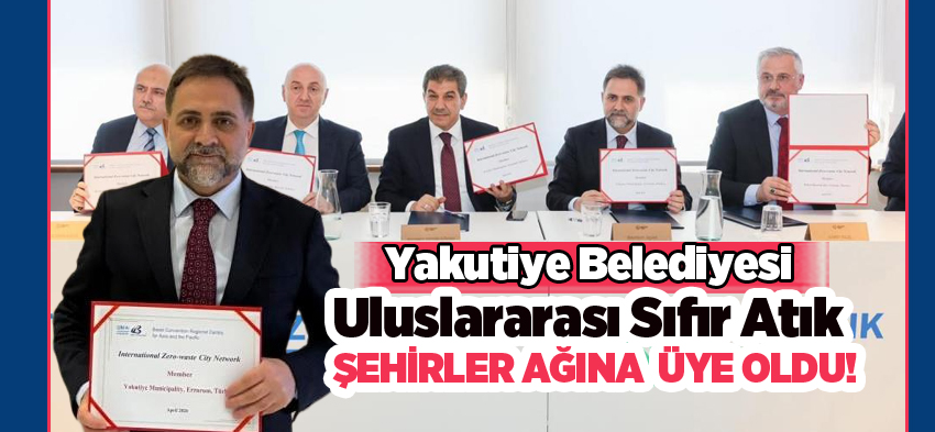 Yakutiye Belediyesi, bir başarıya daha imza atarak Uluslararası sıfır atık şehirler ağına üye oldu.